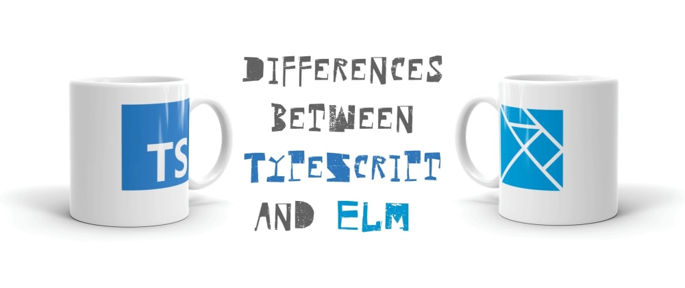 Differences between TypeScript and Elm